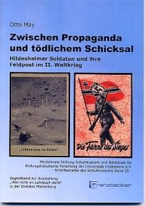 Abbildung des Buchumschlages Otto May: Zwischen Propaganda und tödlichem Schicksal